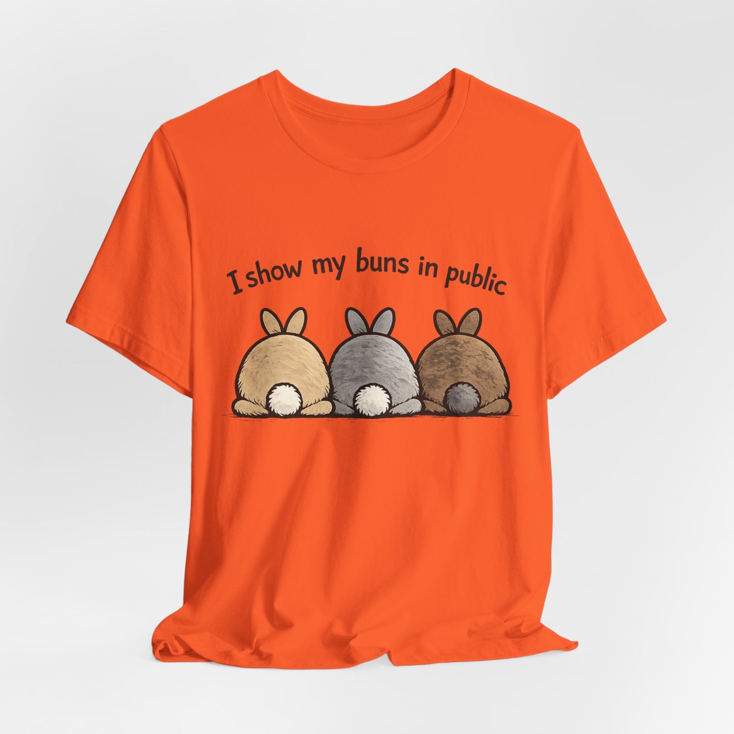 "I Show My Buns in Public" T-Shirt – Rabbit Show Exhibitor Tee | Funny Unisex Bunny Apparel