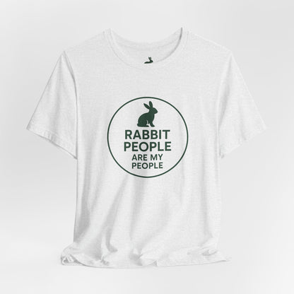 Rabbit People Are My People – Unisex Tee (Cuniculture Club Exclusive) - Rabbit Lovers T-Shirt