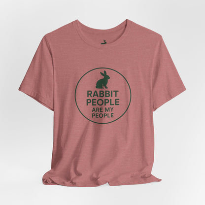 Rabbit People Are My People – Unisex Tee (Cuniculture Club Exclusive) - Rabbit Lovers T-Shirt