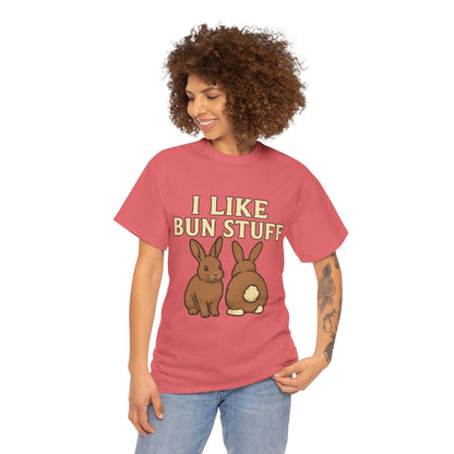 I Like Bun Stuff Tee - Rabbit T-Shirt - Gift for Bunny Lovers - Funny Animal Apparel - Bun Pun