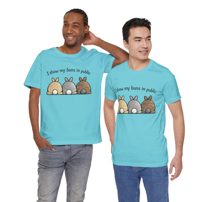 "I Show My Buns in Public" T-Shirt – Rabbit Show Exhibitor Tee | Funny Unisex Bunny Apparel
