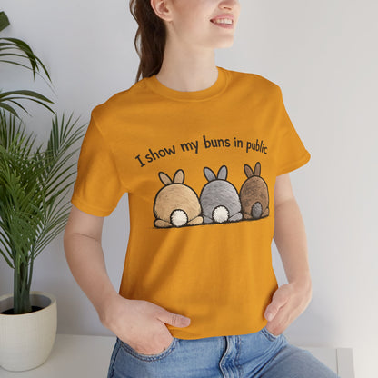 "I Show My Buns in Public" T-Shirt – Rabbit Show Exhibitor Tee | Funny Unisex Bunny Apparel
